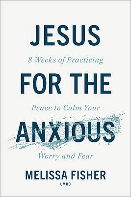 Picture of Jesus for the Anxious