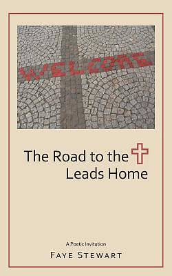 Picture of The Road to the Cross Leads Home