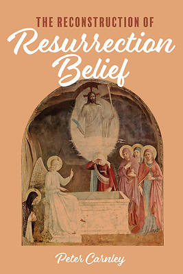 Picture of The Reconstruction of Resurrection Belief