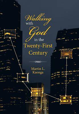 Picture of Walking with God in the Twenty-First Century
