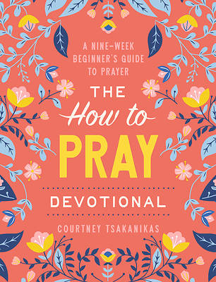 The How to Pray Devotional