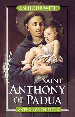 Picture of An Hour with Saint Anthony of Padua
