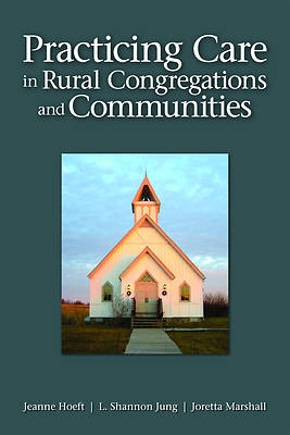 Picture of Practicing Care in Rural Congregations and Communities
