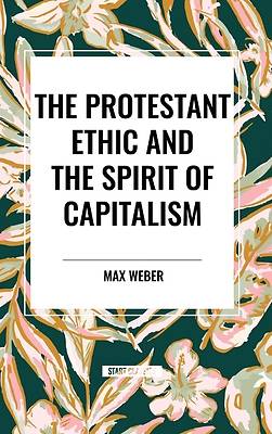 Picture of The Protestant Ethic and the Spirit of Capitalism