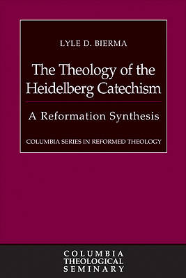 Picture of The Theology of the Heidelberg Catechism
