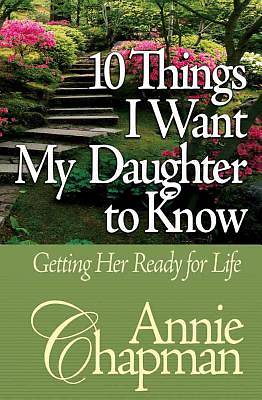Picture of 10 Things I Want My Daughter to Know