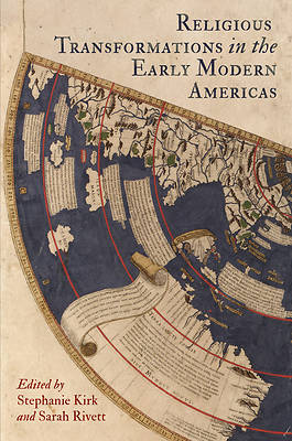 Picture of Religious Transformations in the Early Modern Americas