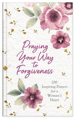 Picture of Praying Your Way to Forgiveness