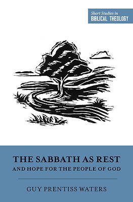Picture of The Sabbath as Rest and Hope for the People of God