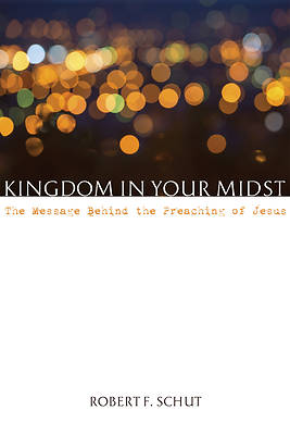 Picture of Kingdom in Your Midst
