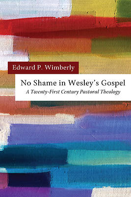 Picture of No Shame in Wesley's Gospel