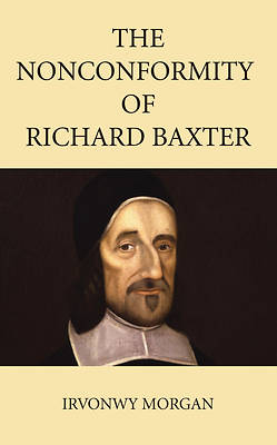 Picture of The Nonconformity of Richard Baxter