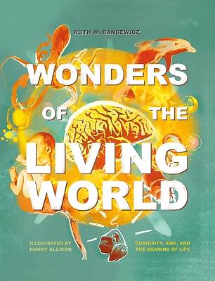 Picture of Wonders of the Living World (Illustrated Hardback)