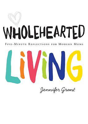 Picture of Wholehearted Living