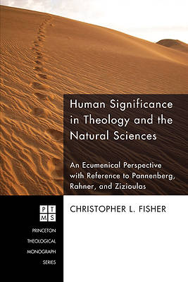 Picture of Human Significance in Theology and the Natural Sciences