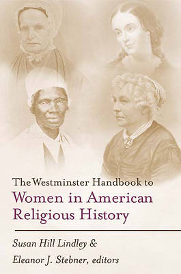 Picture of The Westminster Handbook to Women In American Religious History