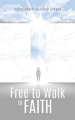 Picture of Free to Walk in Faith