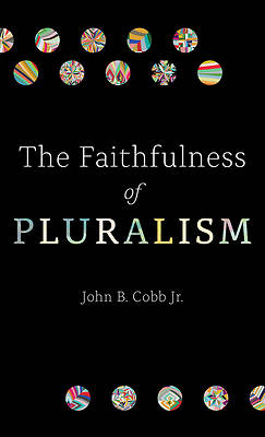 Picture of The Faithfulness of Pluralism