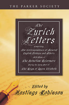 Picture of The Zurich Letters, 1558 - 1579