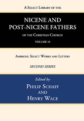 Picture of A Select Library of the Nicene and Post-Nicene Fathers of the Christian Church, Second Series, Volume 10