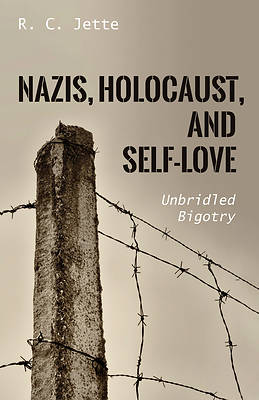 Picture of Nazis, Holocaust, and Self-Love