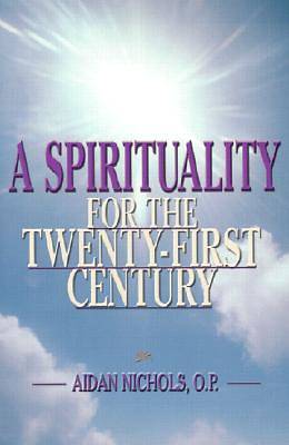Picture of A Spirituality for the Twenty-First Century