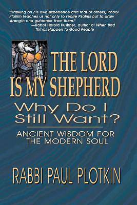 Picture of The Lord Is My Shepherd, Why Do I Still Want?