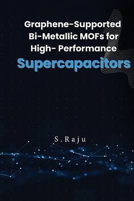 Picture of Graphene-Supported Bi-Metallic MOFs for High-Performance Supercapacitors