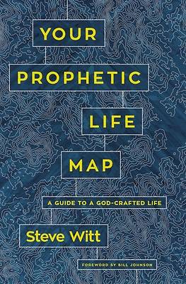 Picture of Your Prophetic Life Map