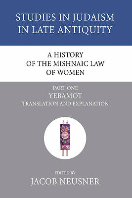 Picture of A History of the Mishnaic Law of Women, Part One