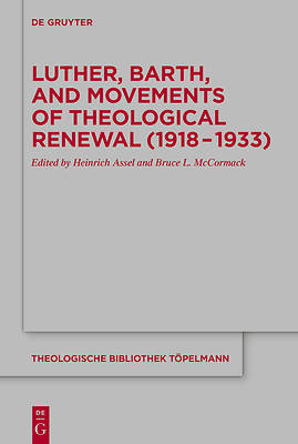 Picture of Luther, Barth, and Movements of Theological Renewal (1918-1933)