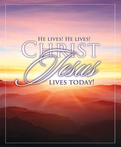 Picture of He Lives! He Lives! Christ Jesus Lives Today!  Easter Legal Bulletin
