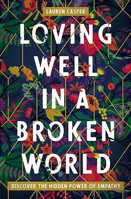 Picture of Loving Well in a Broken World