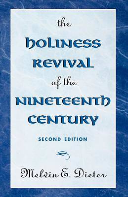 Picture of The Holiness Revival of the Nineteenth Century