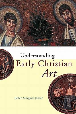 Picture of Understanding Early Christian Art