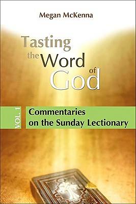 Picture of Tasting the Word of God Volume 1: Commentaries on the Sunday Lectionary