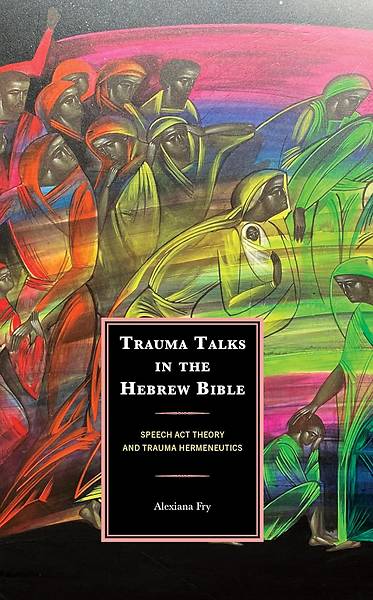 Picture of Trauma Talks in the Hebrew Bible