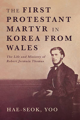 Picture of The First Protestant Martyr in Korea from Wales