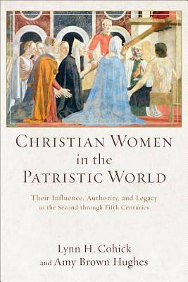 Picture of Christian Women in the Patristic World
