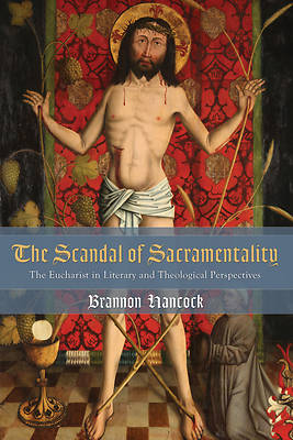 Picture of The Scandal of Sacramentality