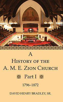 Picture of A History of the A. M. E. Zion Church, Part 1