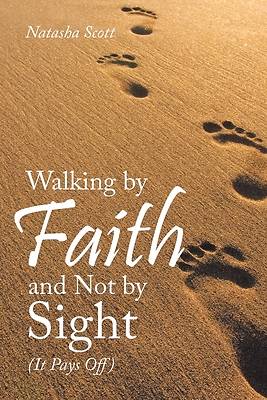 Picture of Walking by Faith and Not by Sight