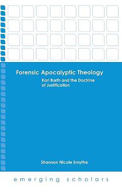 Picture of Forensic Apocalyptic Theology