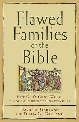 Picture of Flawed Families of the Bible