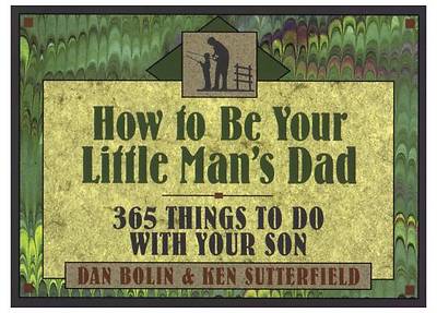Picture of How to Be Your Little Man's Dad