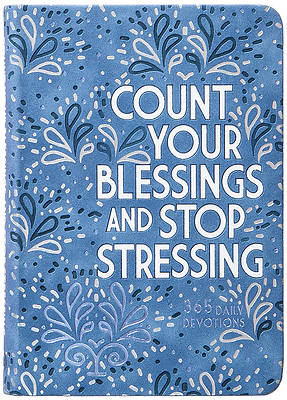 Picture of Count Your Blessings and Stop Stressing