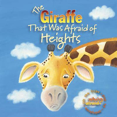 Picture of The Giraffe That Was Afraid of Heights