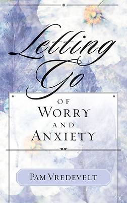 Picture of Letting Go of Worry and Anxiety