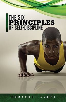 Picture of The Six Principles of Self-Discipline