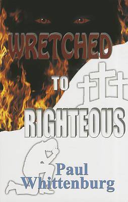Picture of Wretched to Righteous